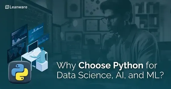 Why Choose Python for Data Science, AI, and ML?