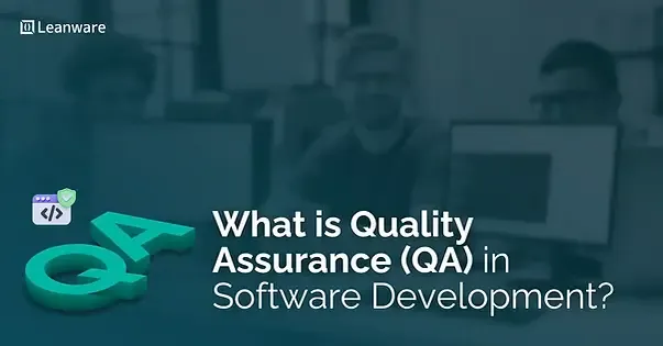 What is Quality Assurance (QA) in Software Development?