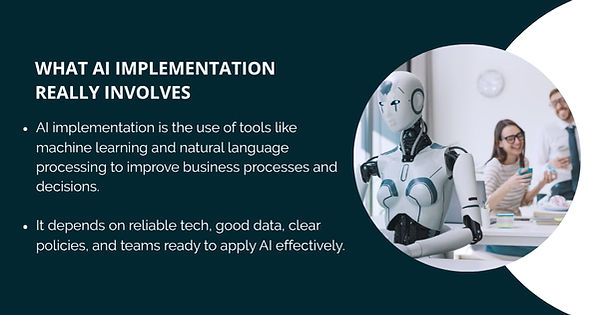 What AI Implementation Really Involves